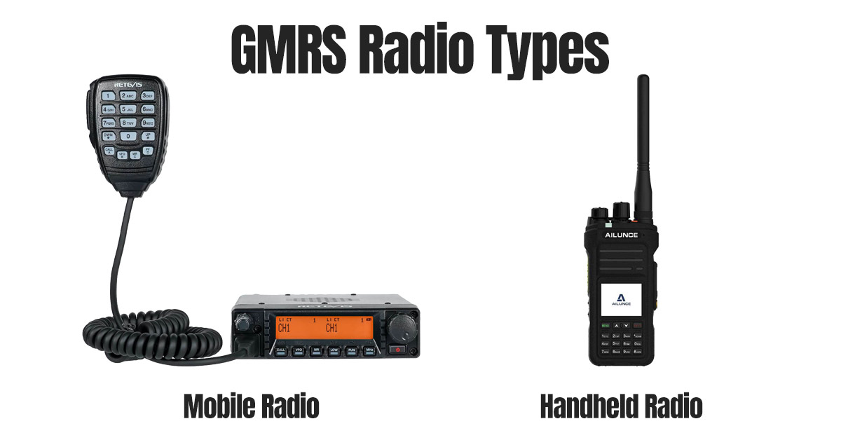 GMRS radio types: mobile and handheld